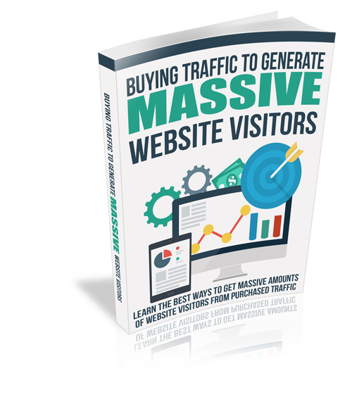 Buying Traffic to Generate Massive Website Visitors E-Book