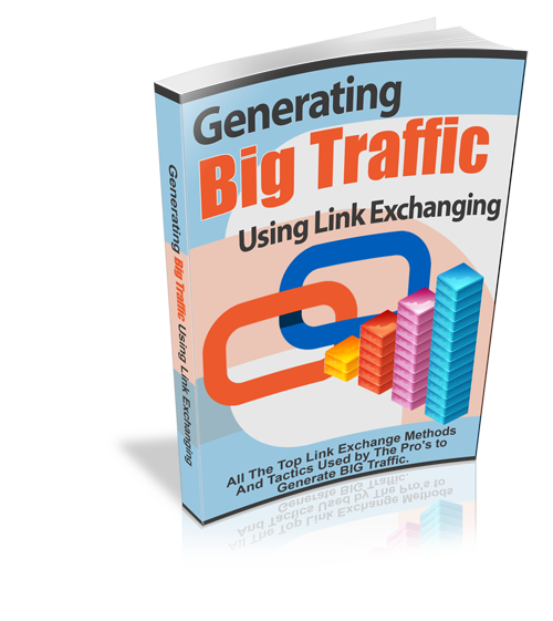 Generating Big Traffic Using Link Exchanging E-Book