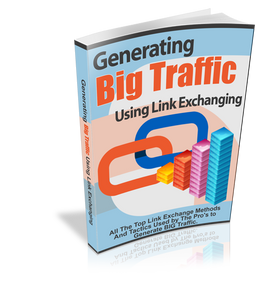 Generating Big Traffic Using Link Exchanging E-Book