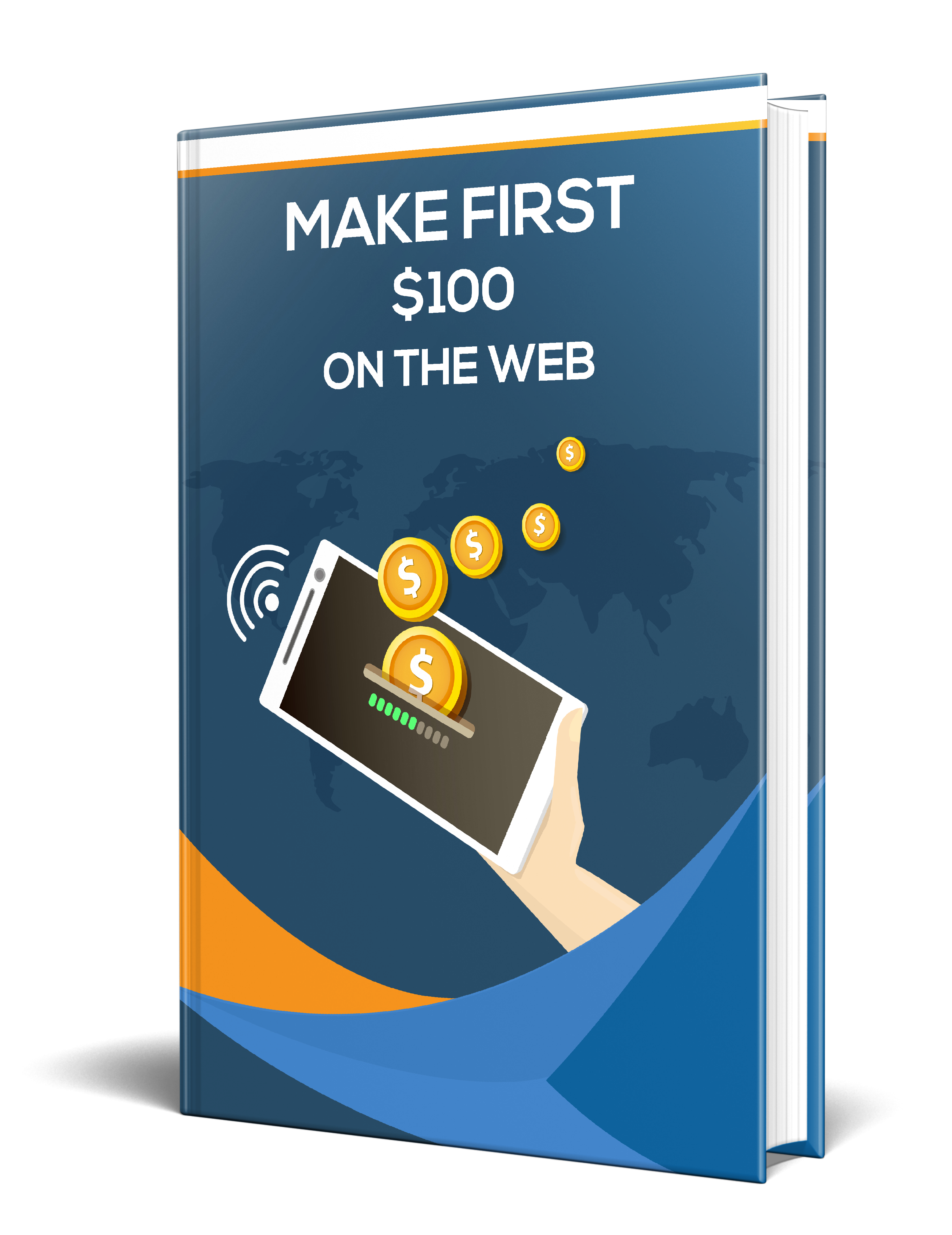 Make First $100 On The Web E-Book